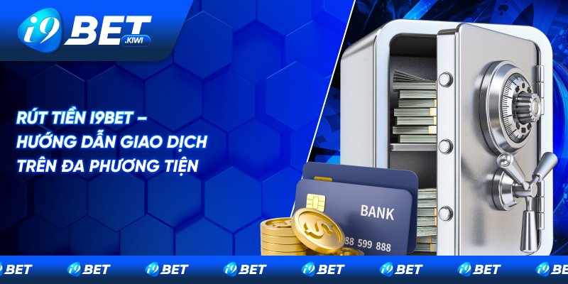 rút tiền I9BET