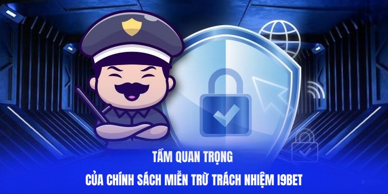 Quyền lợi của người chơi dưới chính sách miễn trừ trách nhiệm I9bet